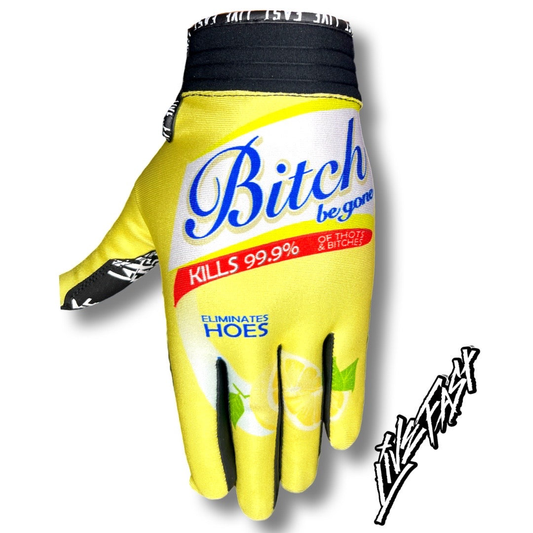 B!tch Be Gone Live Fast Mx & Bike Gloves